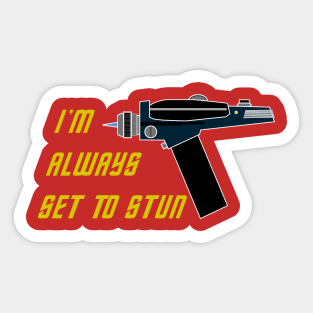 Set To Stun Sticker